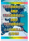 Tomorrow and Tomorrow and Tomorrow