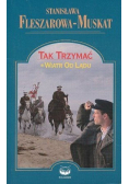 Tak trzymać Wiatr od lądu