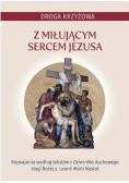 Droga krzyżowa z miłującym Sercem Jezusa