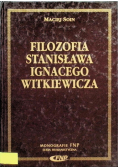 Filozofia Stanisława Ignacego Witkiewicza
