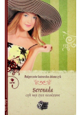 Serenada czyli moje życie niecodzienne