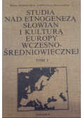 Studia nad etnogenezą słowian i kulturą Europy wczesno-średniowiecznej