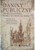 Daniny publiczne Prawo finansowe wobec wyzwań XXI wieku