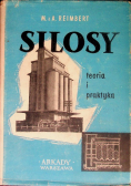Silosy, teoria i praktyka