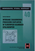 Wybrane zagadnienia procesów cieplnych w tłokach silnikach spalinowych