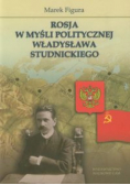 Rosja w myśli politycznej Władysława Studnickiego