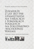 Żołnierze z lat 1813 - 1918