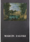 Marcin Zaleski. Wystawa monograficzna
