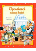Opowieści naszej babci Zwierzątka na świecie