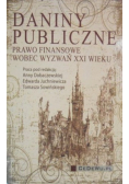 Daniny publiczne Prawo finansowe wobec wyzwań XXI wieku