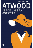 Serce umiera ostatnie
