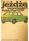 Jeżdżę samochodem polski fiat 127p