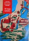 Kronika Miasta Poznania W kręgu katedry