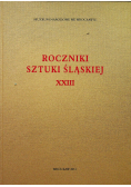 Roczniki Sztuki Śląskiej XXIII