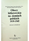 Obozy hitlerowskie na ziemiach polskich 1939-1945