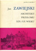 Jan Zawiejski Architekt Przełomu XIX i XX Wieku