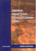 Dobrowolne poddanie się karze w kodeksie postępowania karnego