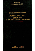 Prawo  zwyczaj  zbrodnia w społeczności dzikich