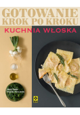 Kuchnia włoska. Gotowanie krok po kroku