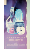 Przetwory domowe czyli spiżarnia babci Teodory