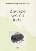 Zawsze wśród ludzi