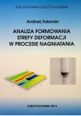 Analiza formowania strefy deformacji w procesie nagniatania