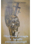 Okultyzm i magia w świecie parapsychologii