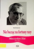 Nie bacząc na fortuny razy