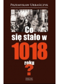 Co się stało w 1018 roku