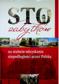 Sto zabytków na stulecie odzyskania niepodległości przez Polskę