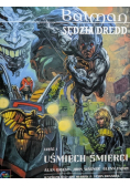 Batman Sędzia Dredd Część I Uśmiech Śmierci