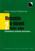 Matematyka w ekonomii Modele i metody Tom 1