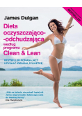 Dieta oczyszczająco odchudzająca według programu Clean and Lean