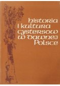 Historia i kultura Cystersów w dawnej Polsce i ich europejskie związki