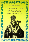 Prawosławie i Unia za panowania Jana Kazimierza