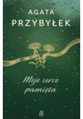 Moje serce pamięta