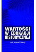 Wartości w edukacji historycznej