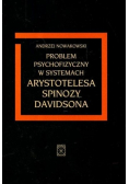 Problem psychofizyczny w systemach Arystotelesa Spinozy Davidsona