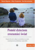 Pomóż dzieciom zrozumieć świat