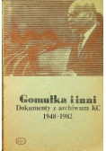 Gomułka i inni Dokumenty z archiwum KC 1948 - 1982