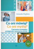 Co oni mówią? Co oni myślą?