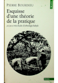 Esquisse d une theorie de la pratique