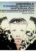 Obróbka czarno białych materiałów fotograficznych