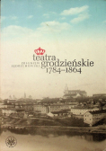 Teatra grodzieńskie 1784 - 1864