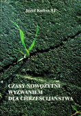 Czasy nowożytne wyzwaniem dla chrześcijaństwa