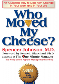 Who Moved My Cheese