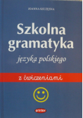 Szkolna gramatyka języka polskiego z ćwiczeniami
