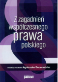 Z zagadnień współczesnego prawa polskiego