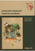 Społeczne problemy. Ameryki Łacińskiej