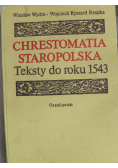 Chrestomatia Staropolska teksty do roku 1543